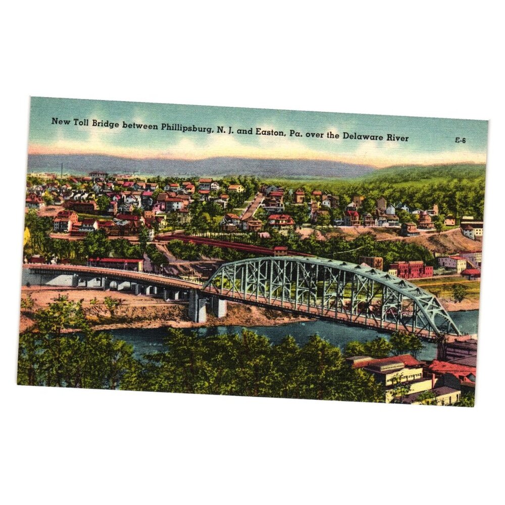 Vintage Postcard Toll Bridge Between Phillipsburg NJ Easton PA Delaware River
